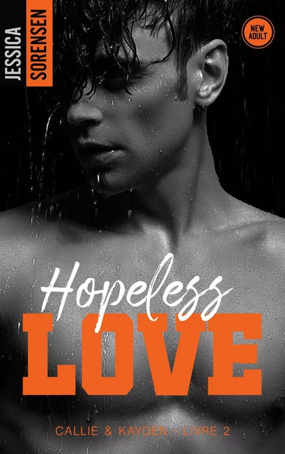 Hopeless Love, Callie &amp; Kayden - T2 - Jessica Sorensen - BMR