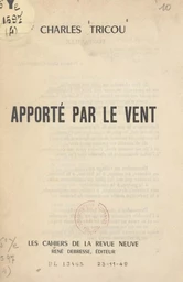 Apporté par le vent