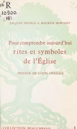 Pour comprendre aujourd'hui rites et symboles de l'Église