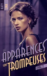 Les apparences sont trompeuses - tome 2