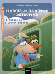 Hercule Carotte - L'énigme de l'Orient Express CP/CE1 6/7 ans