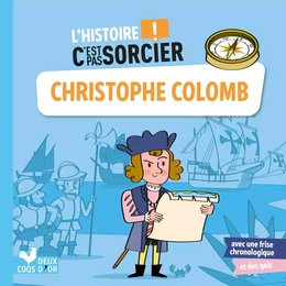 L'histoire C'est pas sorcier - Christophe Colomb