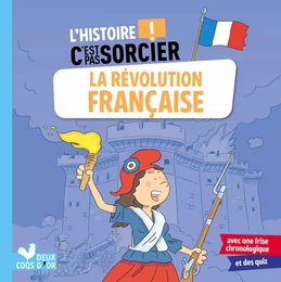 L'histoire C'est pas sorcier - La révolution française