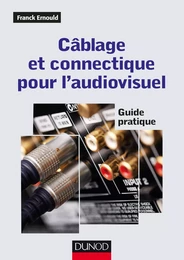 Câblage et connectique pour l'audiovisuel