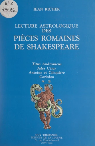 Lecture astrologique des pièces romaines de Shakespeare - Jean Richer - FeniXX réédition numérique