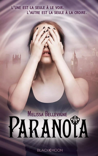 Paranoïa - Melissa Bellevigne - Hachette Black Moon