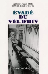 Evadé du Vel' d'Hiv