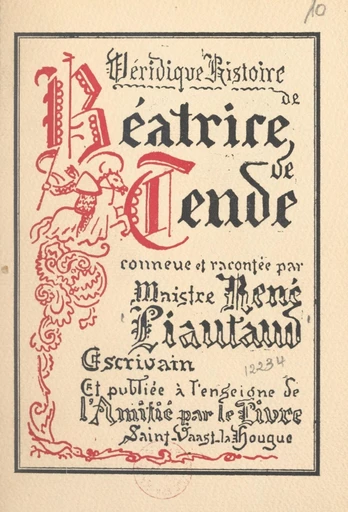 La véridique histoire de Béatrice de Tende, duchesse de Milan - René Liautaud - FeniXX réédition numérique