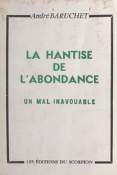 La hantise de l'abondance