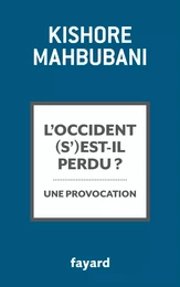 L'Occident s'est-il perdu ?