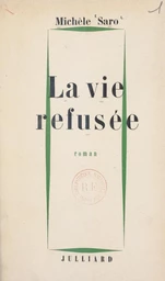 La vie refusée