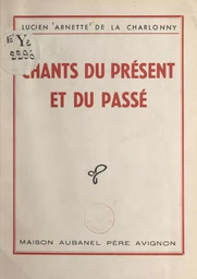 Chants du présent et du passé