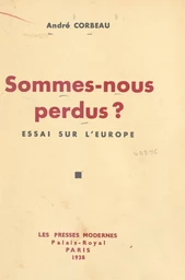 Sommes-nous perdus ?