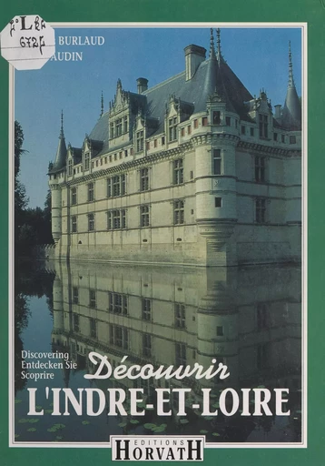 Découvrir l'Indre-et-Loire - Pierre Audin - FeniXX rédition numérique