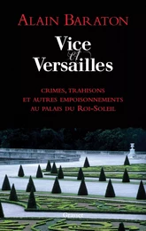 Vice et Versailles