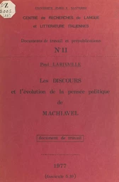 Les discours et l'évolution de la pensée politique de Machiavel