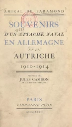 Souvenirs d'un attaché naval en Allemagne et en Autriche, 1910-1914