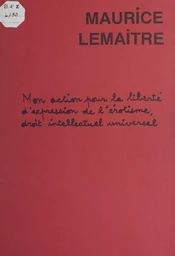 Mon action pour la liberté d'expression de l'érotisme, droit intellectuel universel