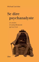 Se dire psychanalyste