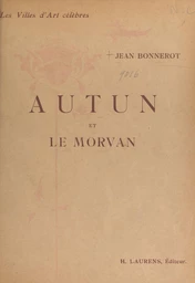 Autun et le Morvan