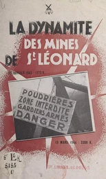 Récits historiques du Maquis limousin (1). Enlèvement de dynamite à la mine de Wolfram de Puy-les-Vignes, près de Saint-Léonard-de-Noblat (Haute-Vienne)