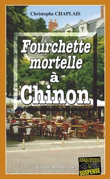 Fourchette mortelle à Chinon