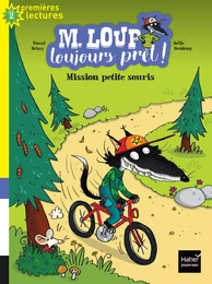 M. Loup toujours prêt - Mission petite souris CP/CE1 6/7 ans