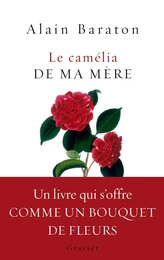 Le camélia de ma mère