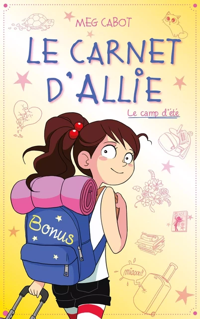 Le carnet d'Allie - Le camp d'été avec bonus - Edition illustrée - Meg Cabot - Hachette Romans