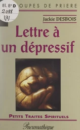 Lettre à un dépressif