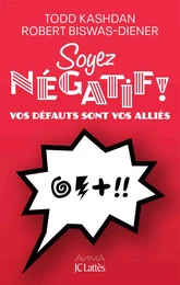 Soyez négatif !