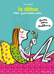 La détox des paresseuses