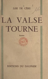 La valse tourne