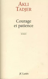 Courage et patience