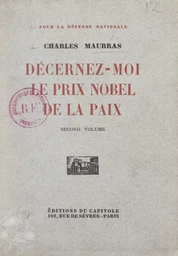 Pour la défense nationale (2). Décernez-moi le prix Nobel de la paix