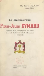 Le bienheureux Pierre-Julien Eymard