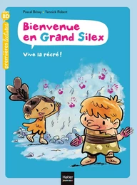 Bienvenue en Grand Silex - Vive la récré ! GS/CP 5/6 ans