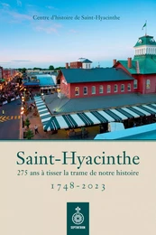 Saint-Hyacinthe, 1748-2023