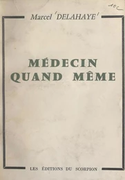 Médecin quand même