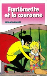 Fantômette et la couronne - tome 43