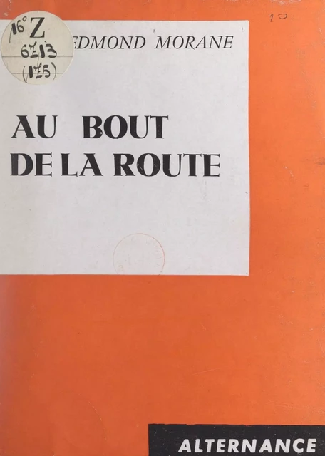 Au bout de la route - Edmond Morane - FeniXX réédition numérique