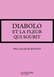 Diabolo et la fleur qui sourit