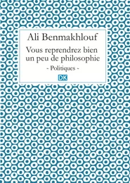 Vous reprendrez bien un peu de philosophie (Essais)