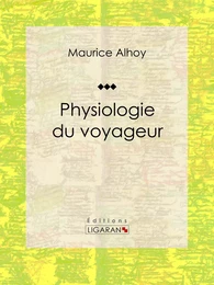 Physiologie du voyageur