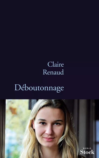 Déboutonnage - Claire Renaud - Stock