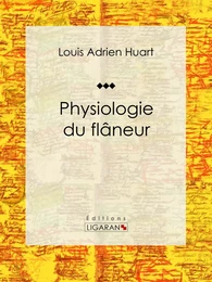 Physiologie du flâneur