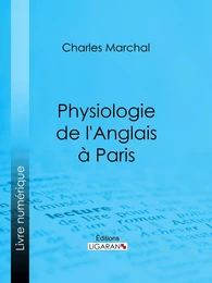 Physiologie de l'Anglais à Paris