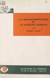 La Grande-Bretagne et le Marché commun