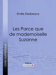 Les Parce que de mademoiselle Suzanne