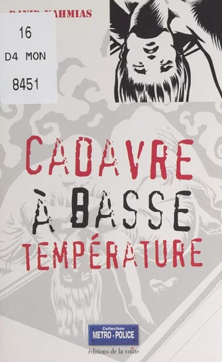 Cadavre à basse température -  Nahmias david - FeniXX réédition numérique